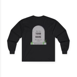Spooky Long Sleeved Tee w/ Personalized Gravestone (Unisex Sizing)